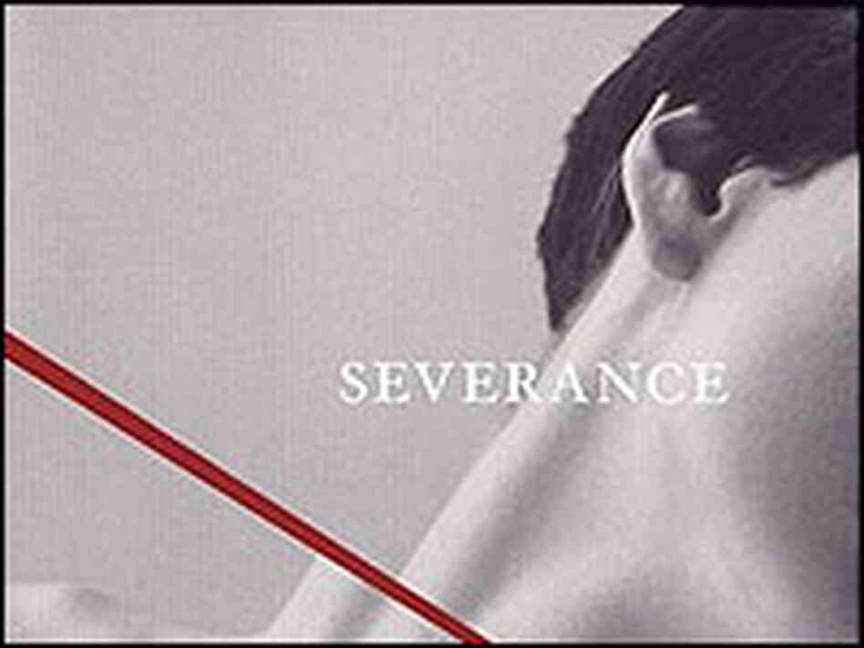 Cover of 'Severance,' by Robert Olen Butler Cover of 'Severance,' by Robert Olen Butler