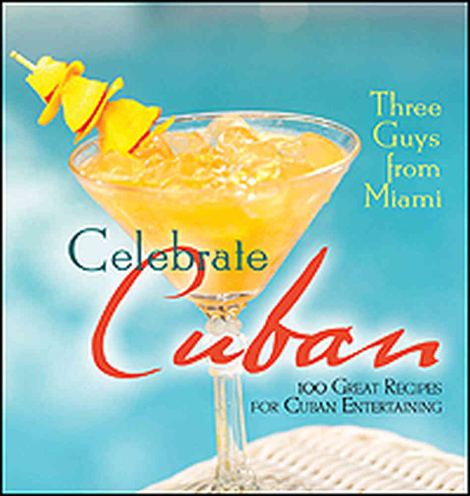 An orange cocktail on the cover of the latest book from 'Three Guys from Miami,' 'Celebrate Cuban' An orange cocktail on the cover of the latest book from 'Three Guys from Miami,' 'Celebrate Cuban'