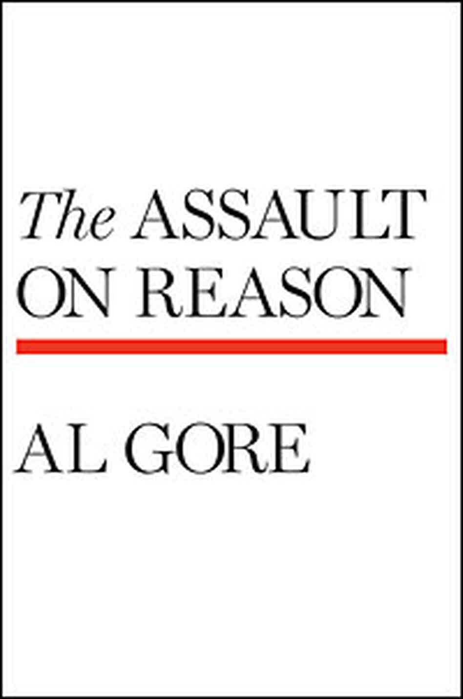 Cover of 'The Assault of Reason' Cover of 'The Assault of Reason'