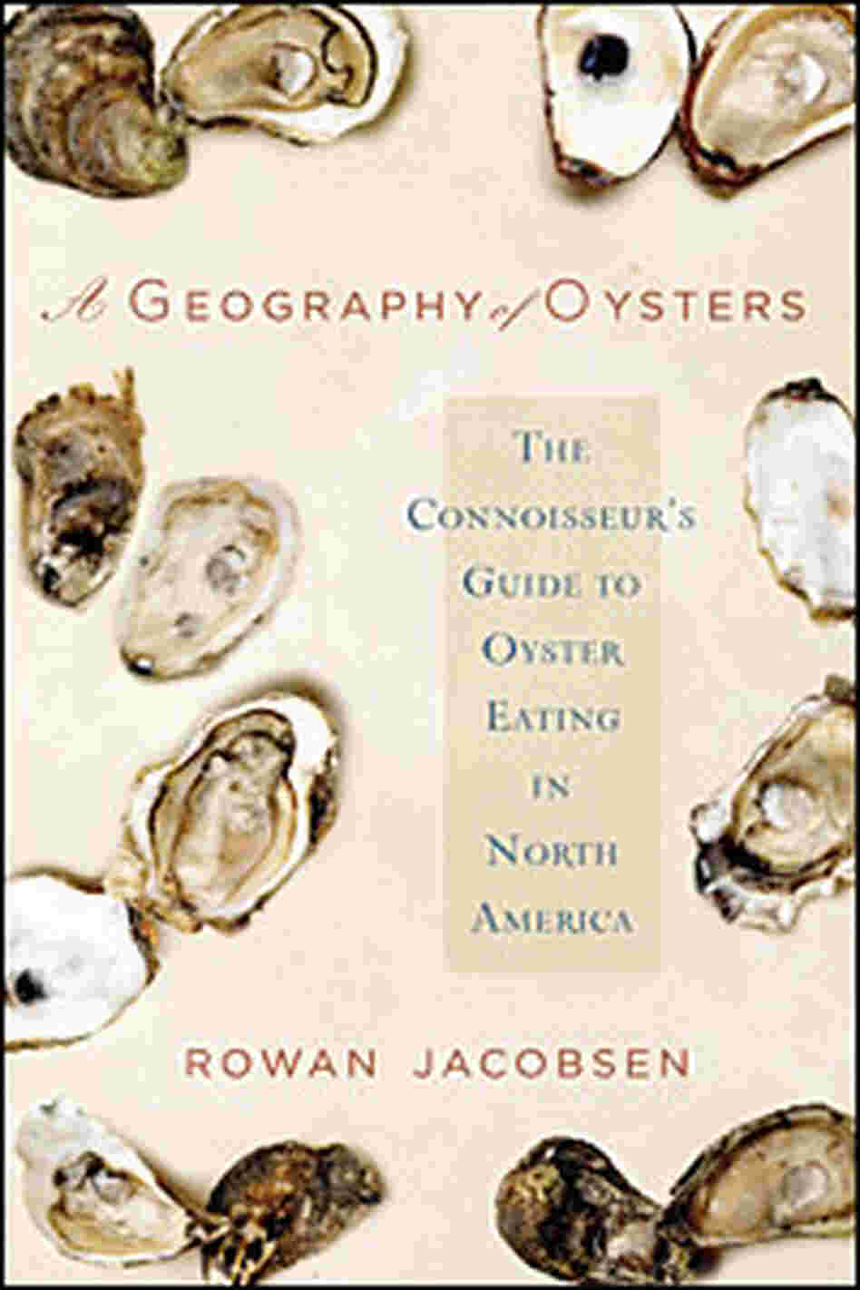 Cover of 'A Geography of Oysters' Cover of 'A Geography of Oysters'