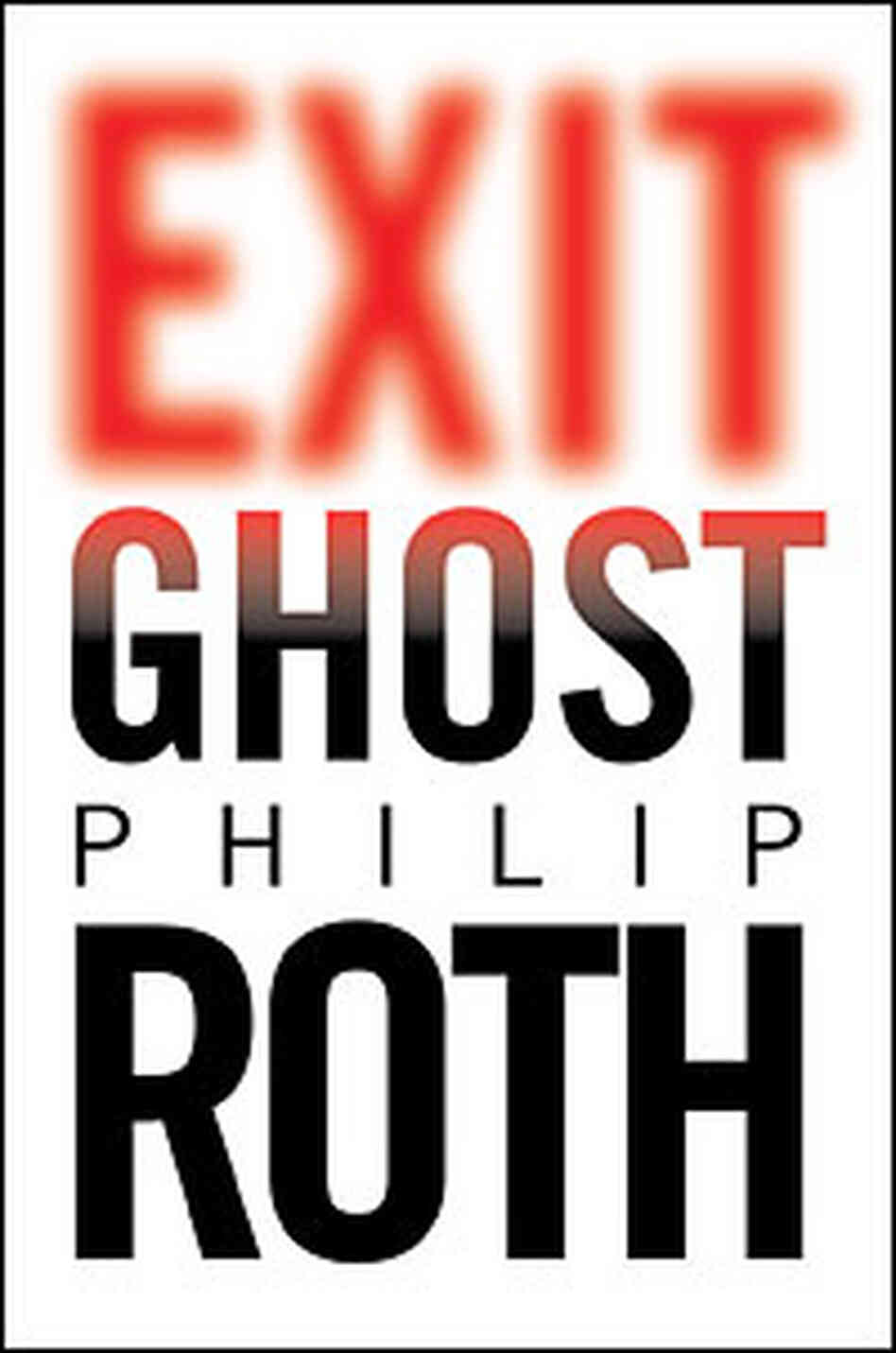 Cover of 'Exit Ghost' by Philip Roth Cover of 'Exit Ghost' by Philip Roth