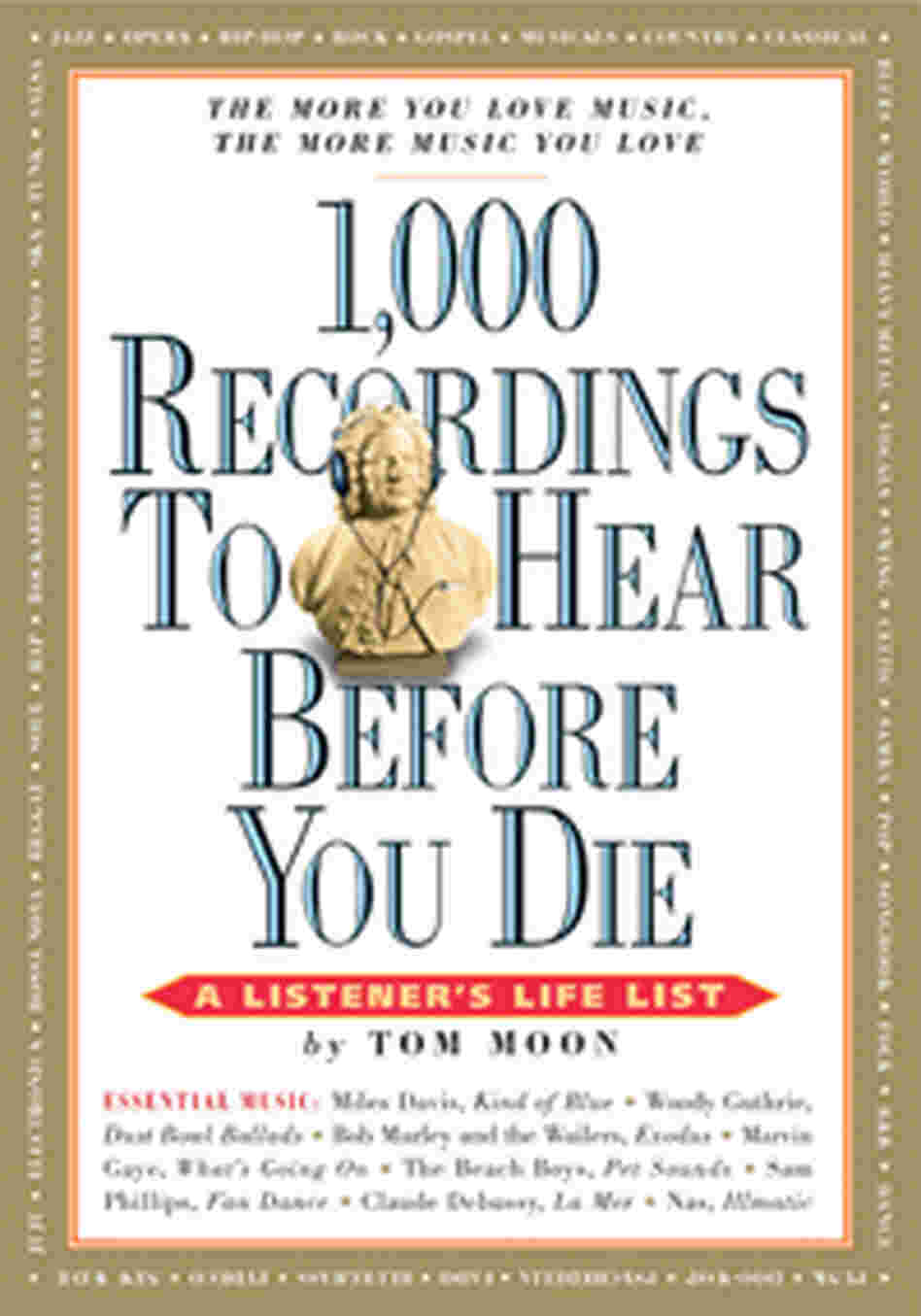 1000 Recordings to Hear Before You Die 1000 Recordings to Hear Before You Die