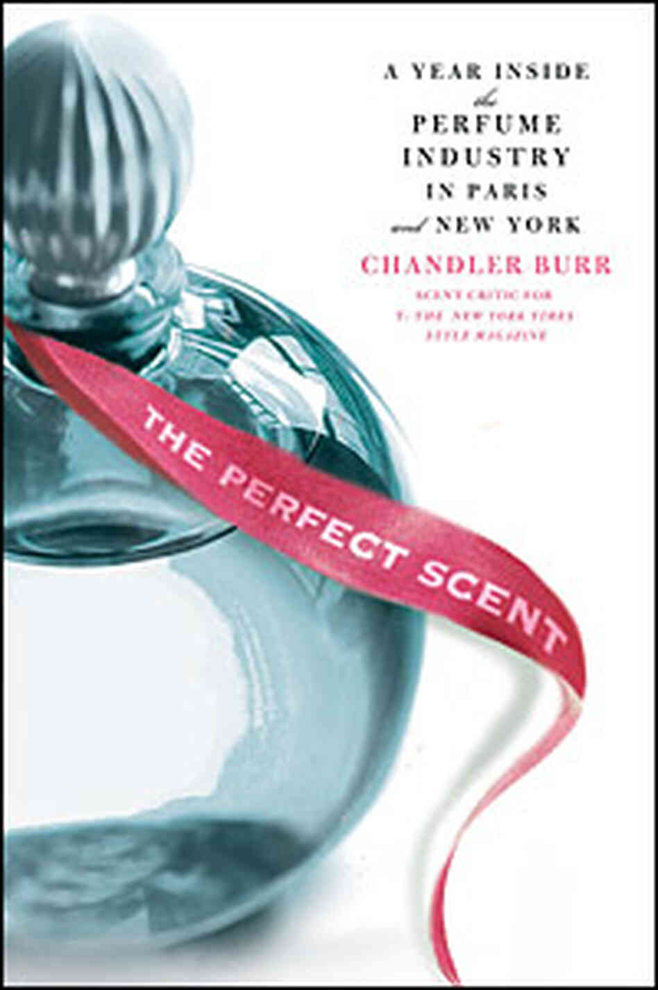 Cover of 'The Perfect Scent' Cover of 'The Perfect Scent'