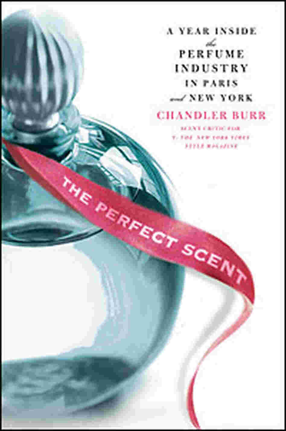 Cover of 'The Perfect Scent' Cover of 'The Perfect Scent'