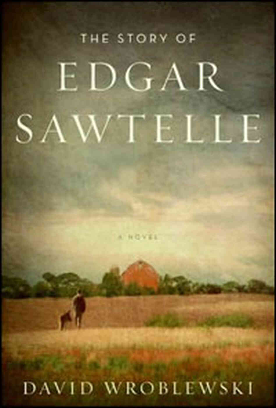 'The Story of Edgar Sawtelle' 'The Story of Edgar Sawtelle'