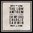 Oh My God, Charlie Darwin Oh My God, Charlie Darwin