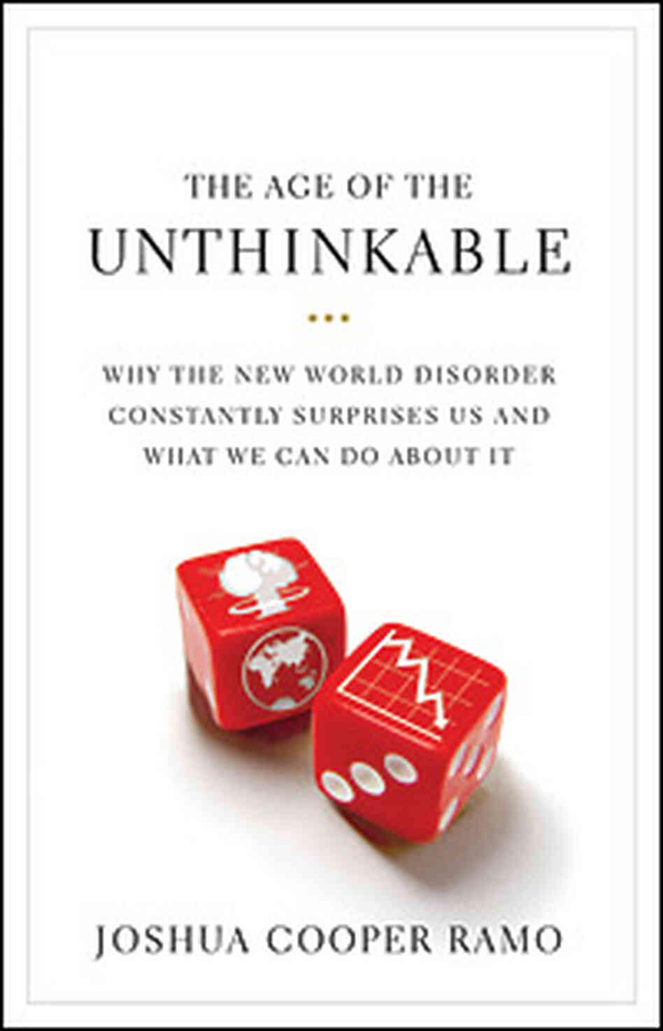 The Age of the Unthinkable Cover The Age of the Unthinkable Cover