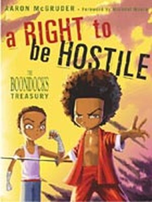 Cover of The Boondocks compilation, A Right to Be Hostile (Three Rivers Press 2003)