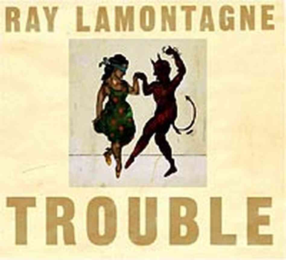 Cover of Ray LaMontagne's debut CD 'Trouble' Cover of Ray LaMontagne's debut CD 'Trouble'