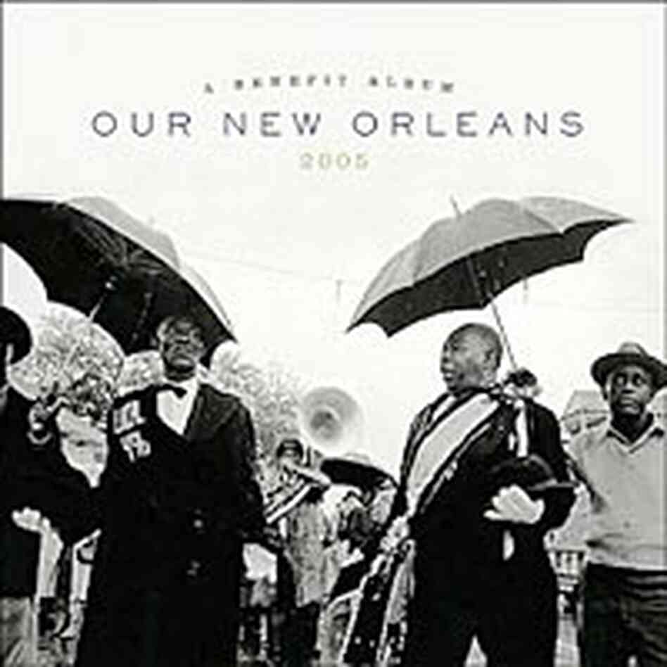 Cover of 'Our New Orleans: A Benefit Album for the Gulf Coast' Cover of 'Our New Orleans: A Benefit Album for the Gulf Coast'