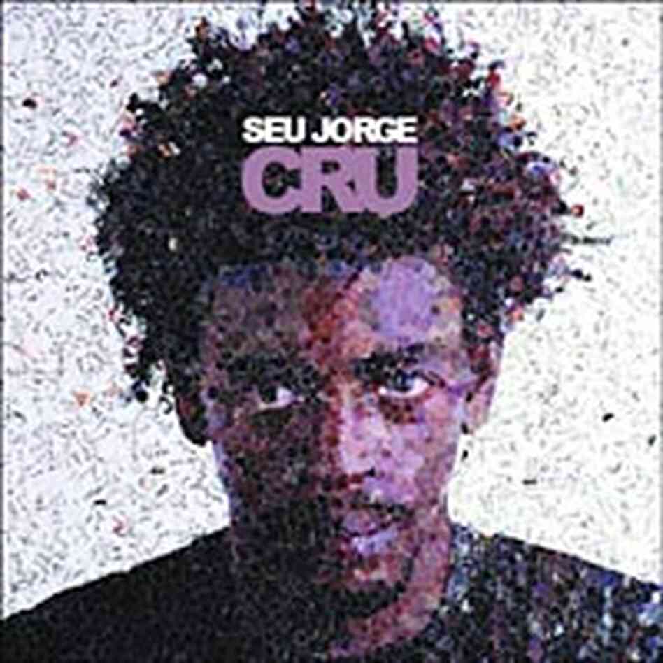 Cover of Cru by Seu Jorge Cover of Cru by Seu Jorge