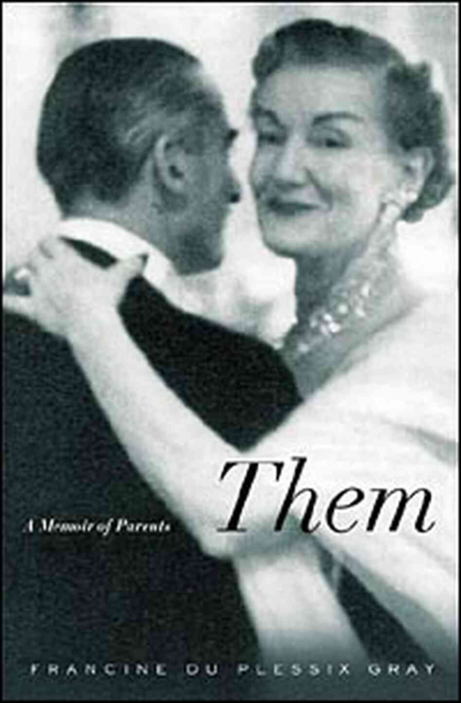 'Them': A Memoir of Parents' 'Them': A Memoir of Parents'