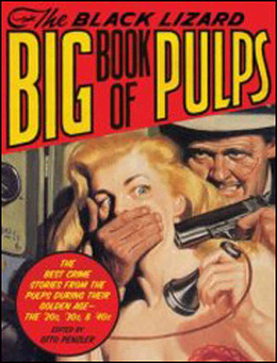 The Black Lizard Big Book of Pulps The Black Lizard Big Book of Pulps