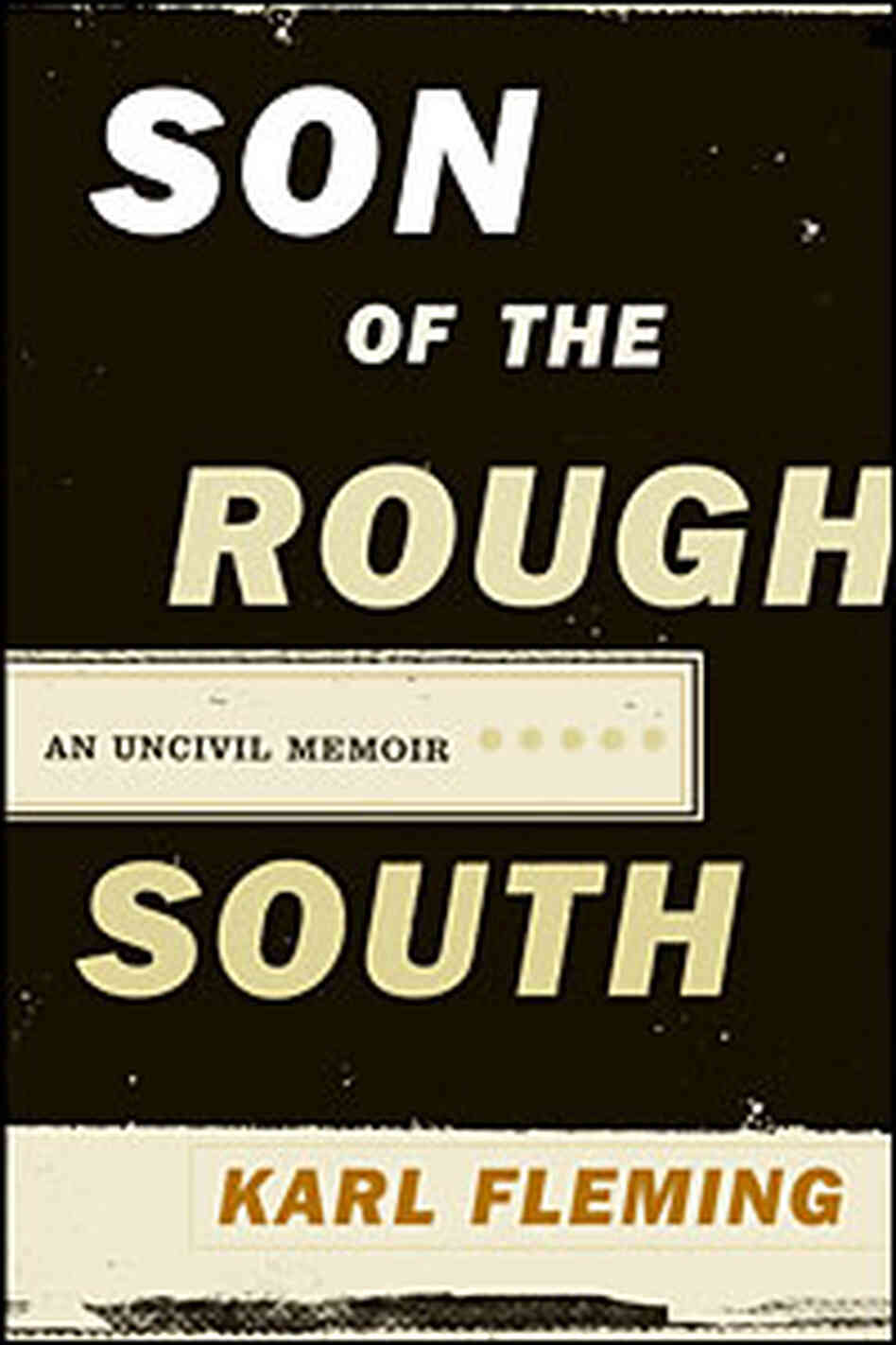 Cover of 'Son of the Rough South' Cover of 'Son of the Rough South'