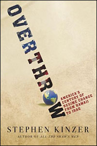 Overthrow - Americas Century of Regime Change Overthrow - Americas Century of Regime Change