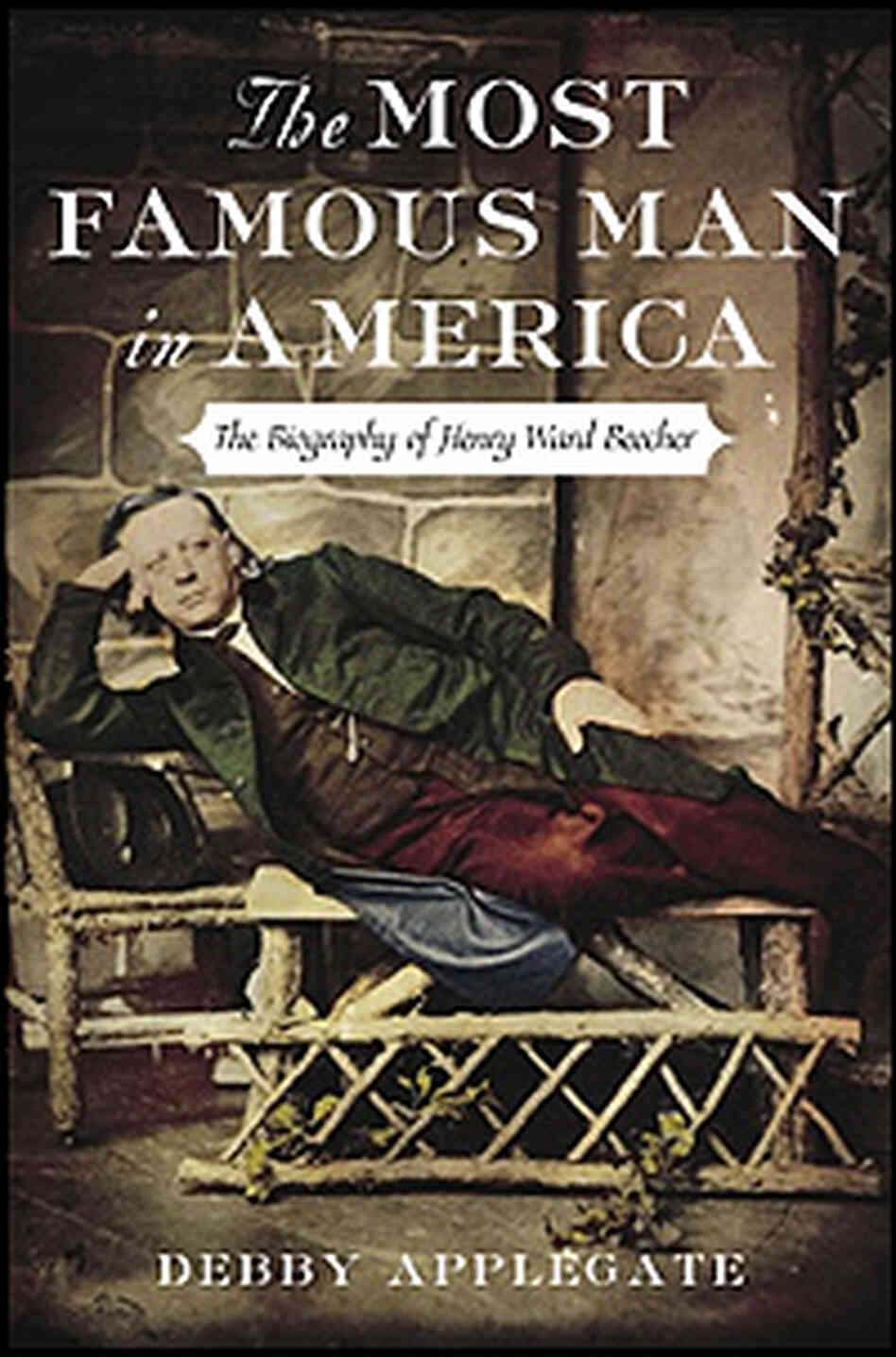 The Most Famous Man in America The Most Famous Man in America