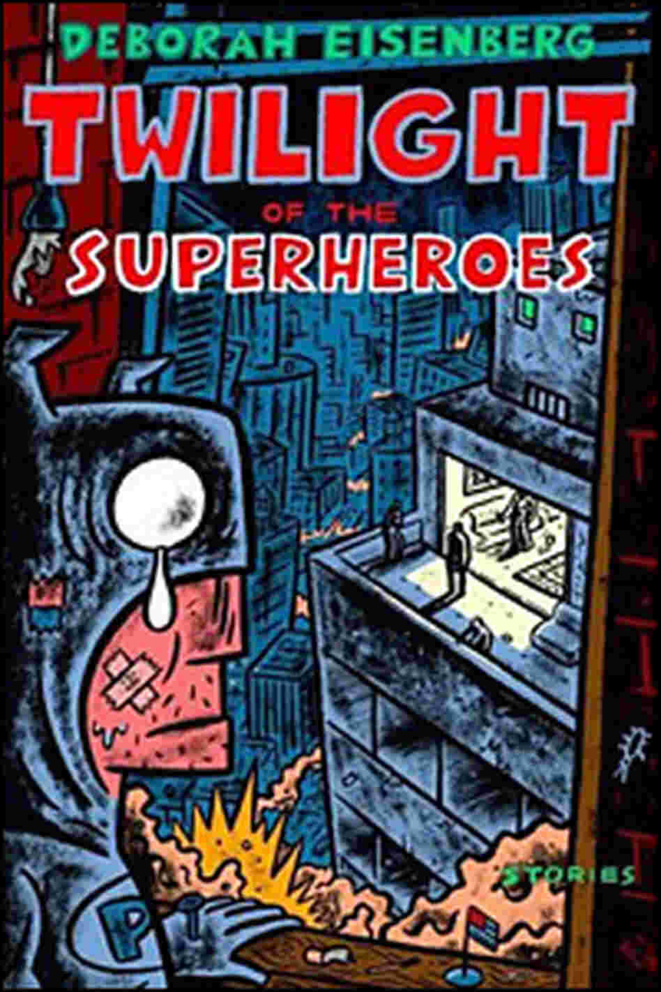 Cover: Twilight of the Superheroes Cover: Twilight of the Superheroes