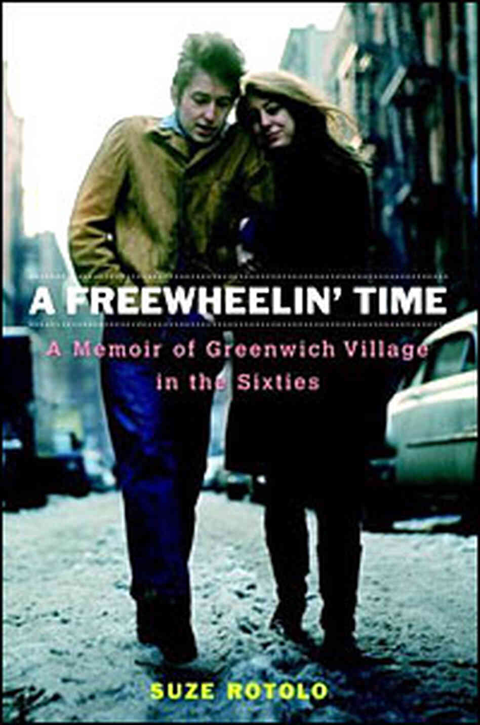 'A Freewheelin' Time' cover 'A Freewheelin' Time' cover