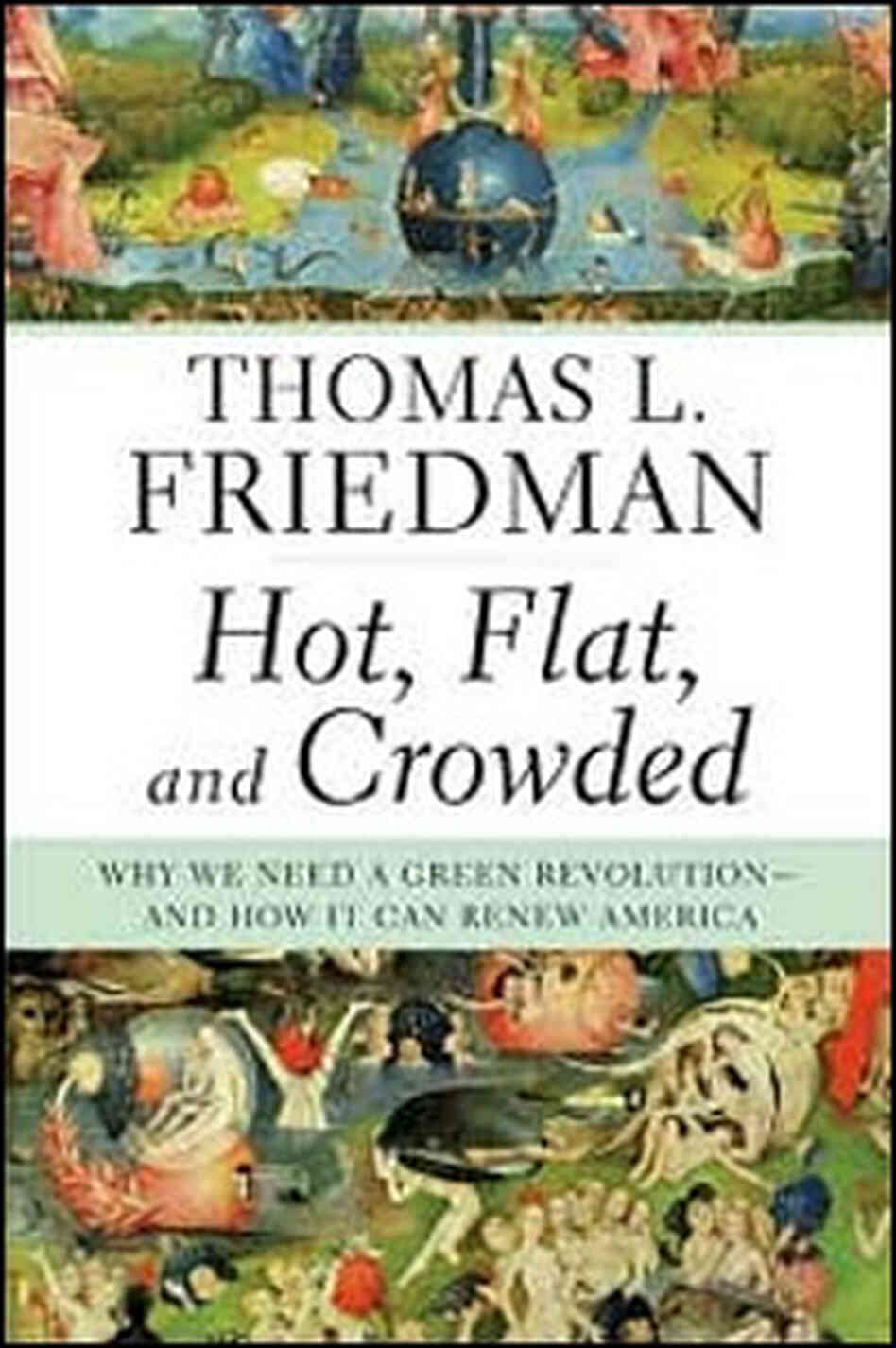 'Hot , Flat, And Crowded' 'Hot , Flat, And Crowded'