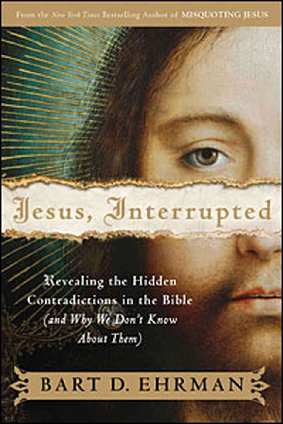 Jesus, Interrupted Jesus, Interrupted