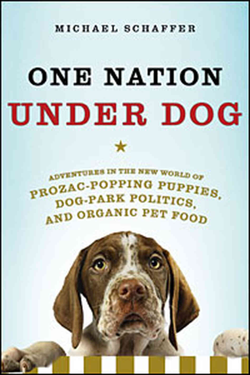 One Nation Under Dog One Nation Under Dog