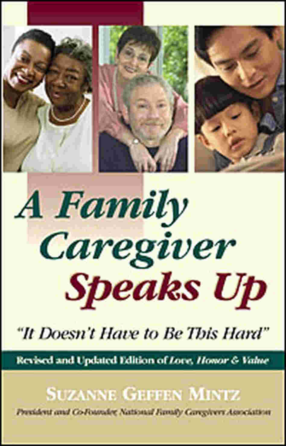 'A Family Caregiver Speaks Up' 'A Family Caregiver Speaks Up'