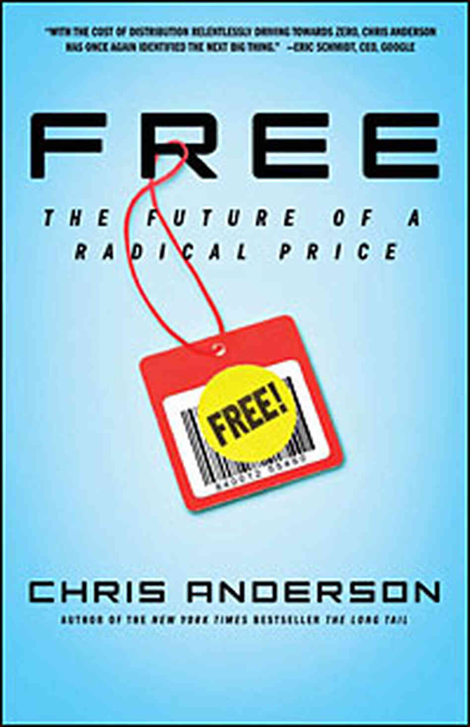 Cover: 'Free: The Future of a Radical Price' Cover: 'Free: The Future of a Radical Price'