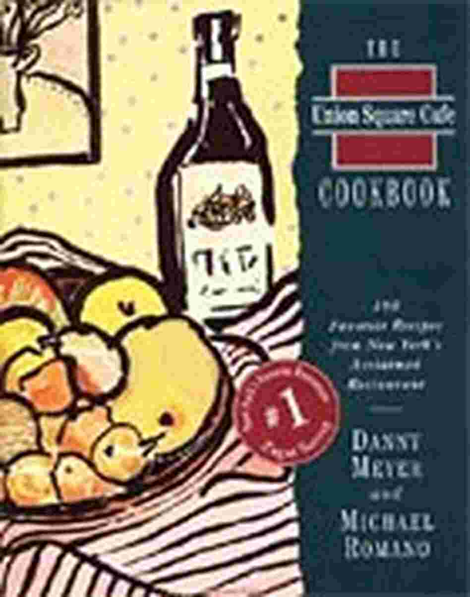 'The Union Square Cafe Cookbook' 'The Union Square Cafe Cookbook'