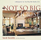 'The Not So Big House'
