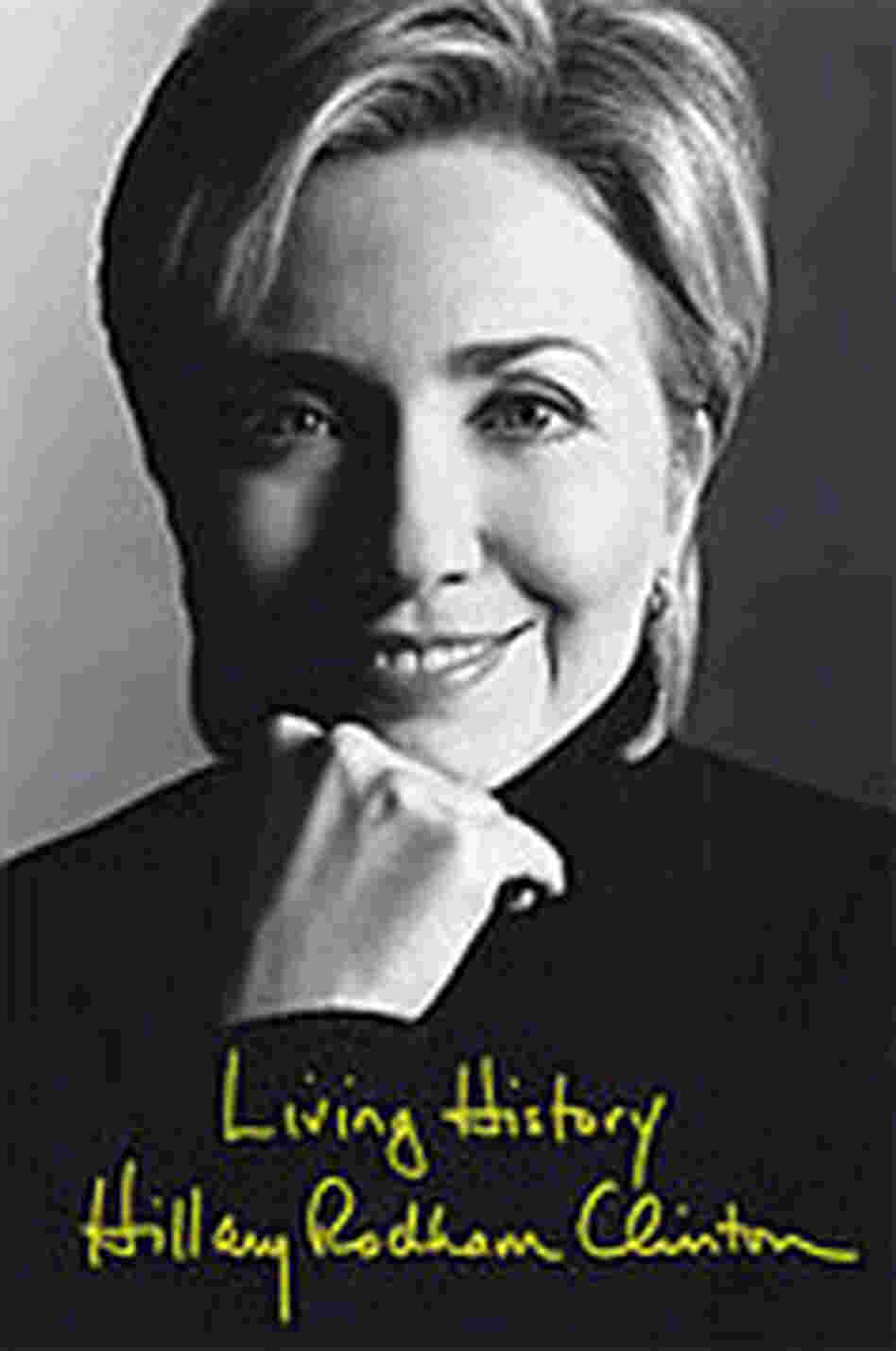'Living History' by Hillary Rodham Clinton 'Living History' by Hillary Rodham Clinton