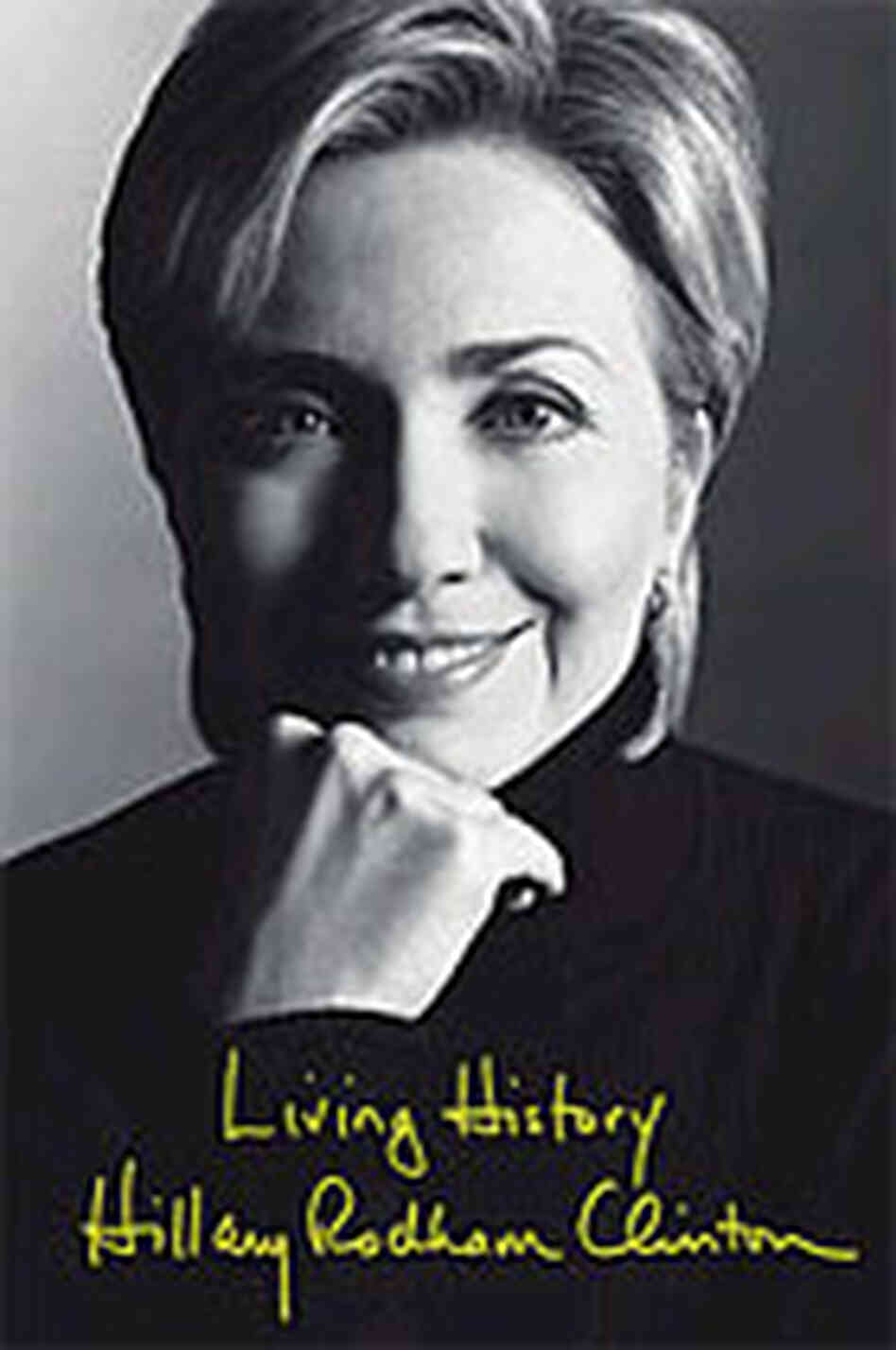 'Living History' by Hillary Rodham Clinton 'Living History' by Hillary Rodham Clinton