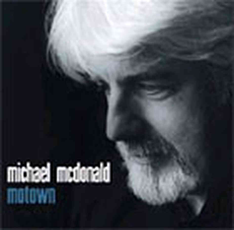 Michael McDonald's 'Motown' Michael McDonald's 'Motown'