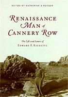 'Renaissance Man of Cannery Row: The Life and Letters of Edward F. Ricketts'