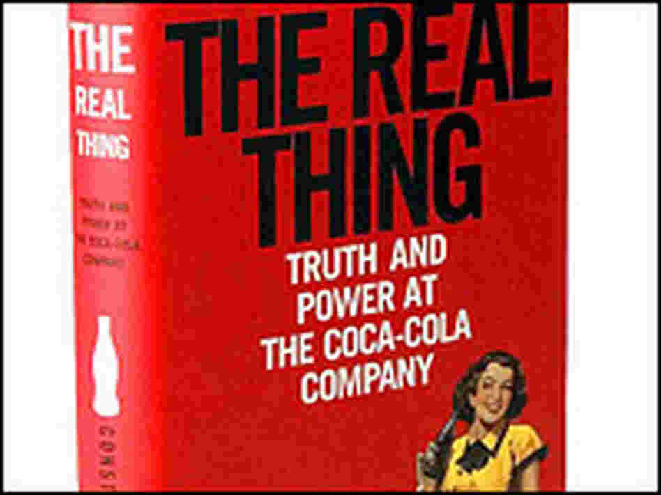 Detail of the cover of 'Real Thing: Truth and Power at the Coca-Cola Company', by Constance L. Hays Detail of the cover of 'Real Thing: Truth and Power at the Coca-Cola Company', by Constance L. Hays