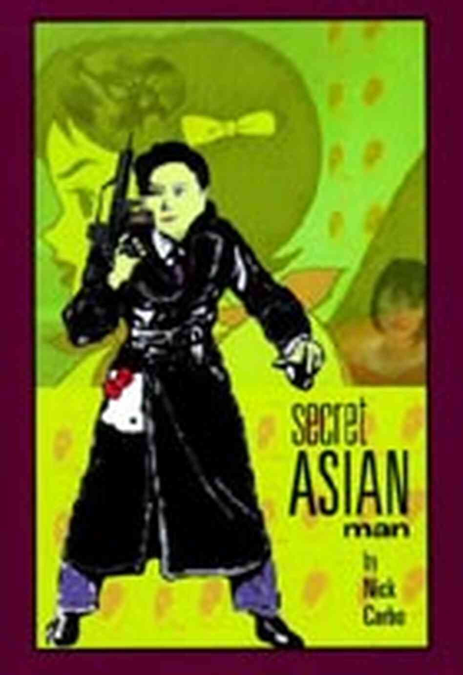 'Secret Asian Man' Book Cover 'Secret Asian Man' Book Cover
