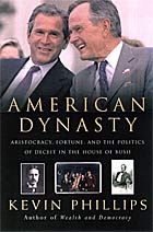 'American Dynasty: Aristocracy, Fortune, and the Politics of Deceit in the House of Bush'
