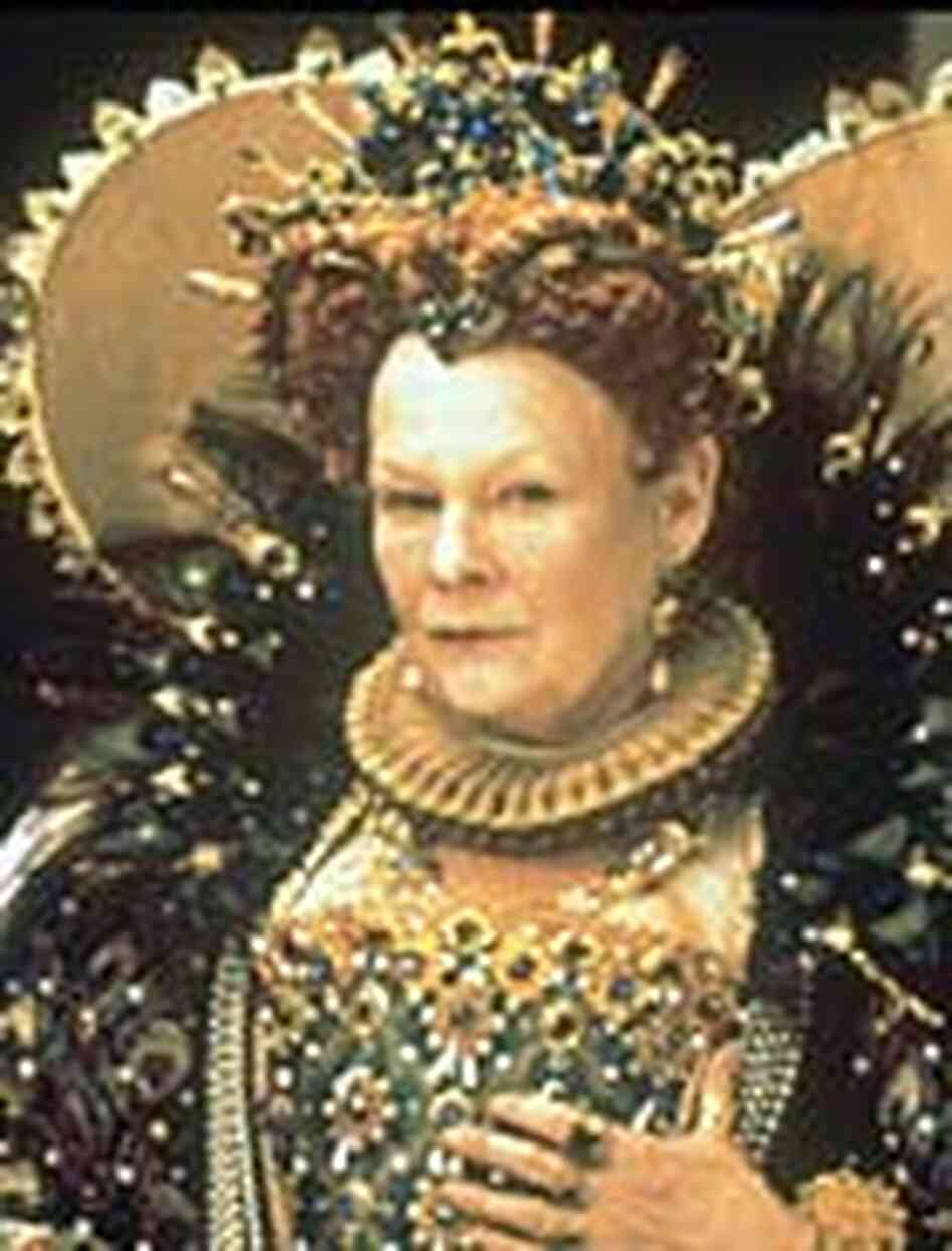 Judi Dench, as Queen Elizabeth Judi Dench, as Queen Elizabeth