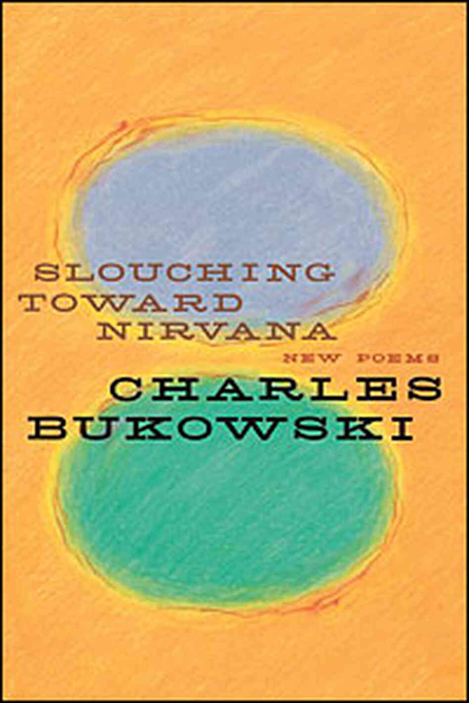 Cover of 'Slouching Toward Nirvana' Cover of 'Slouching Toward Nirvana'