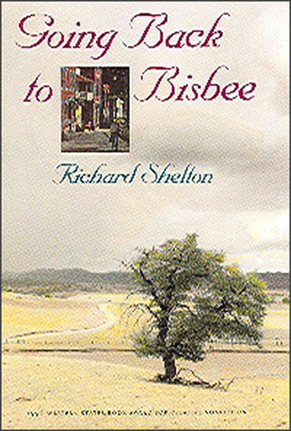 The cover of "Going Back to Bisbee." Credit: University of Arizona Press. The cover of "Going Back to Bisbee." Credit: University of Arizona Press.