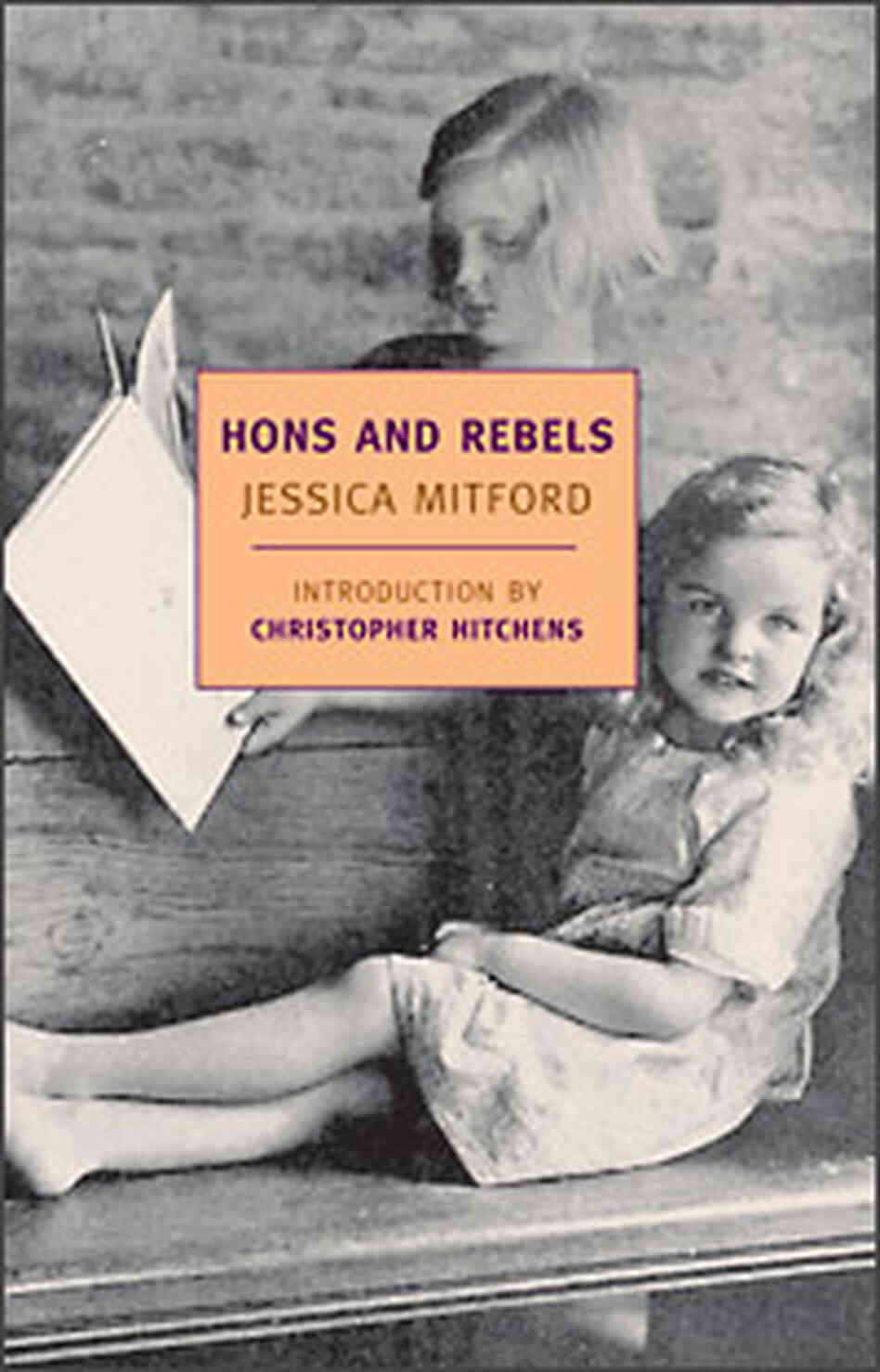 The cover of 'Hons and Rebels.' Credit: New York Review Books. The cover of 'Hons and Rebels.' Credit: New York Review Books.