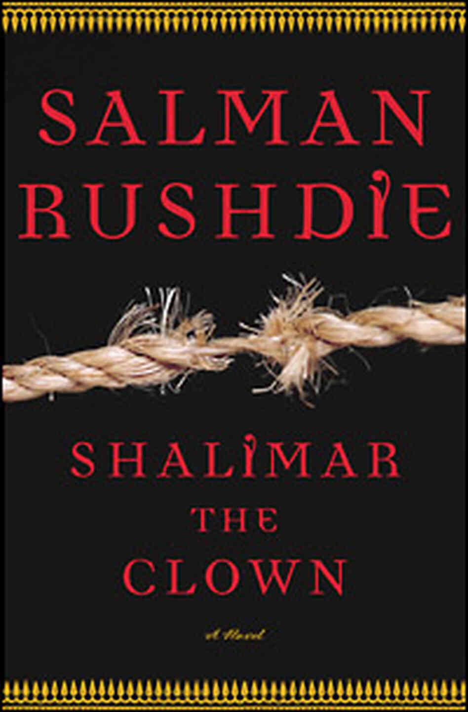 The cover of "Shalimar the Clown." Courtesy of Random House, Inc. The cover of "Shalimar the Clown." Courtesy of Random House, Inc.