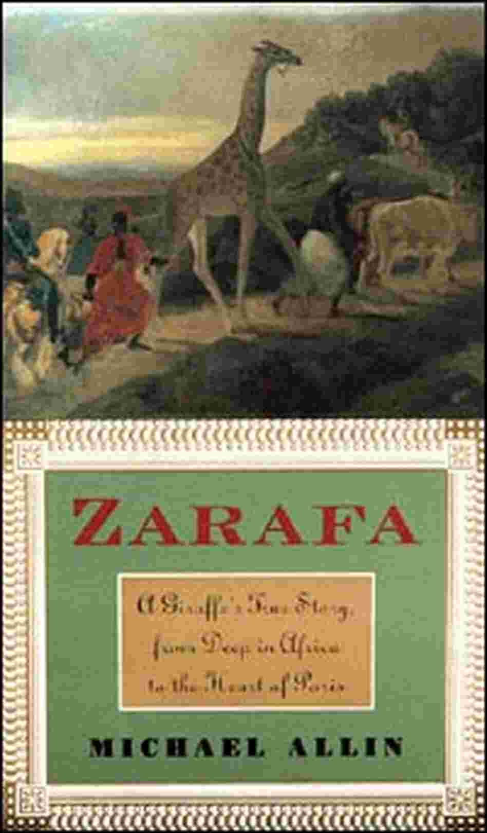 'Zarafa: A Giraffe's True Story' 'Zarafa: A Giraffe's True Story'