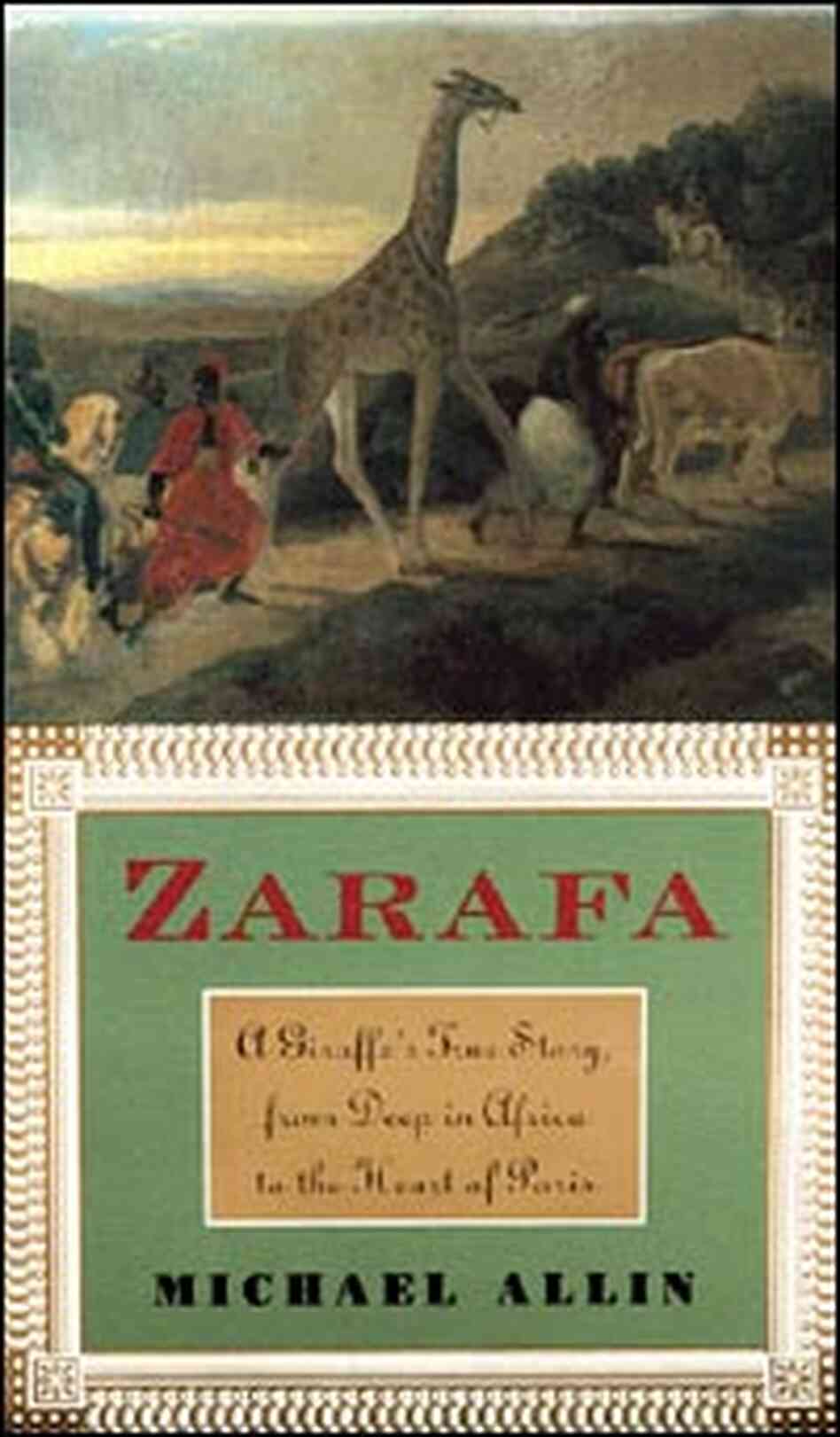 'Zarafa: A Giraffe's True Story' 'Zarafa: A Giraffe's True Story'