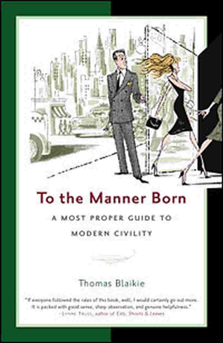 'To the Manner Born' 'To the Manner Born'