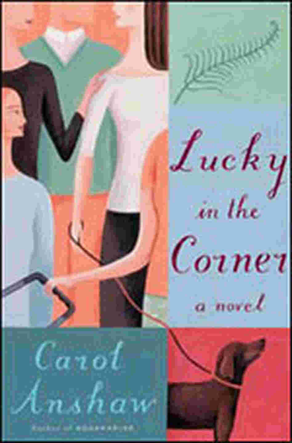 'Lucky in the Corner' 'Lucky in the Corner'
