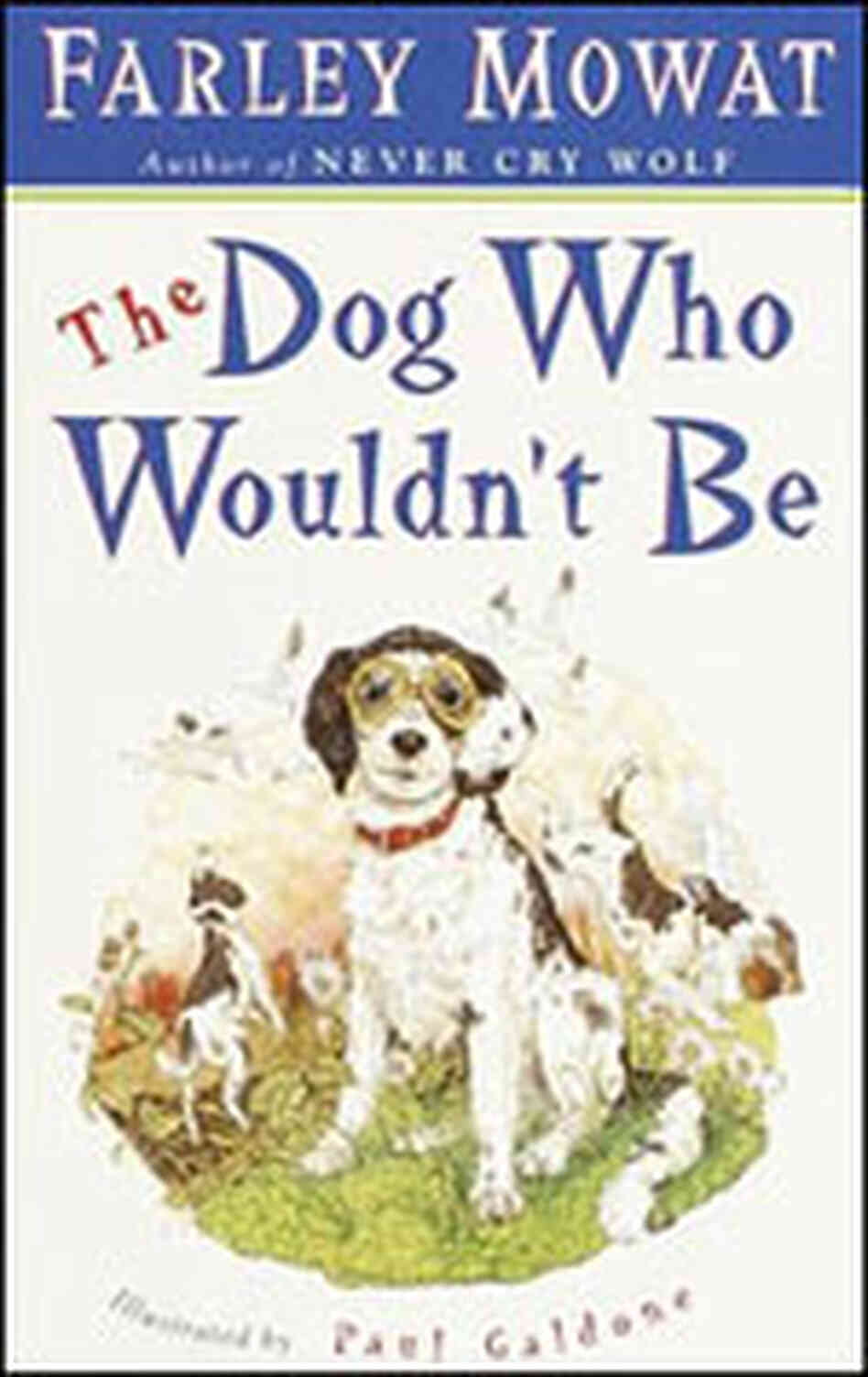 'The Dog Who Wouldn't Be' 'The Dog Who Wouldn't Be'