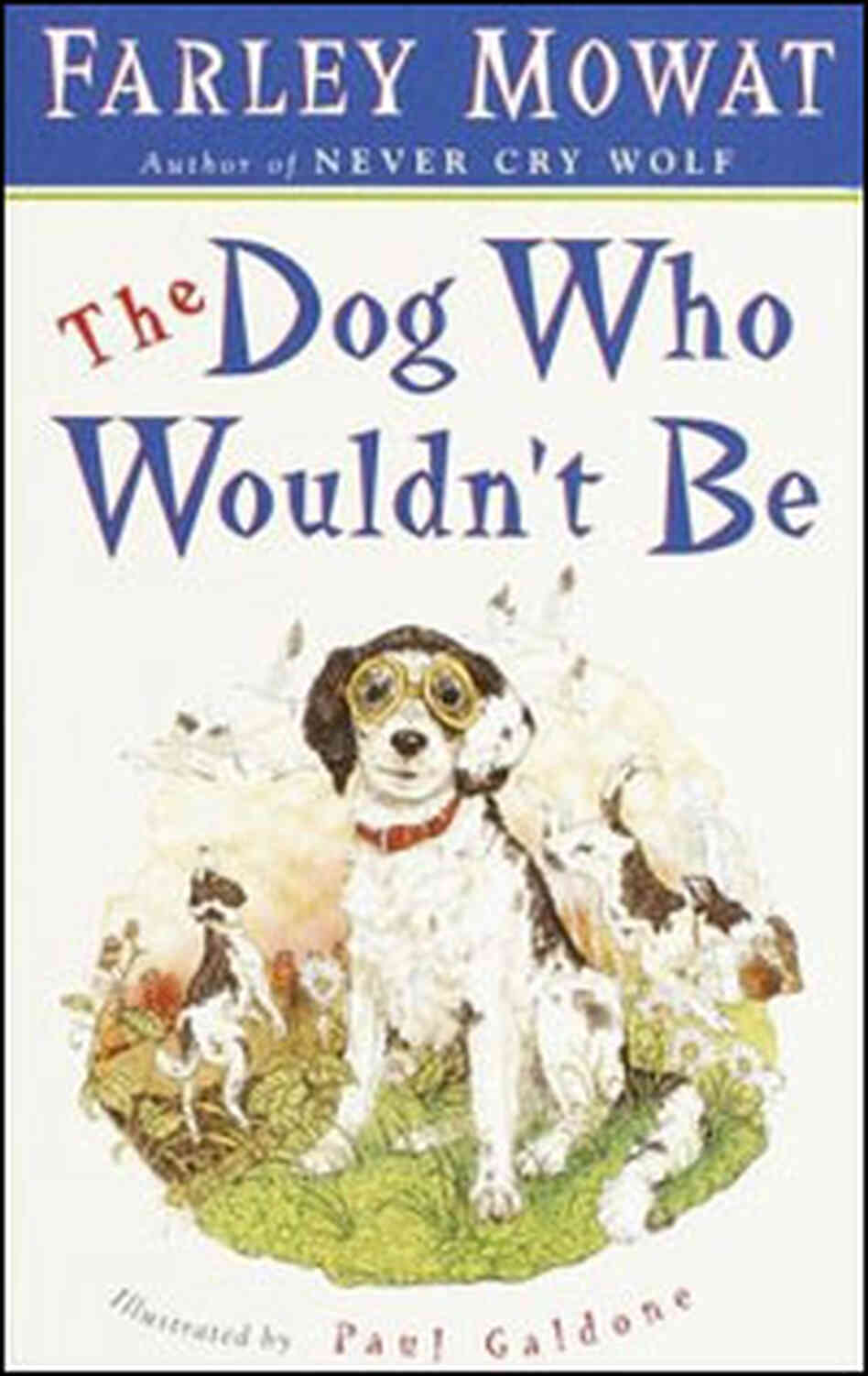 'The Dog Who Wouldn't Be' 'The Dog Who Wouldn't Be'