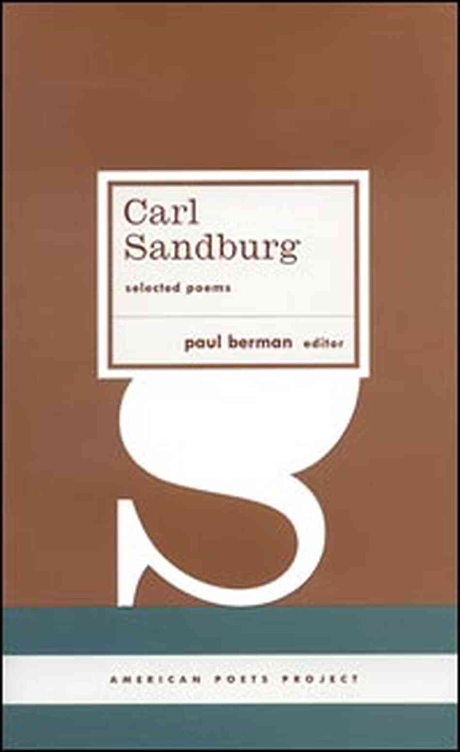 'Carl Sandburg: Selected Poems' 'Carl Sandburg: Selected Poems'