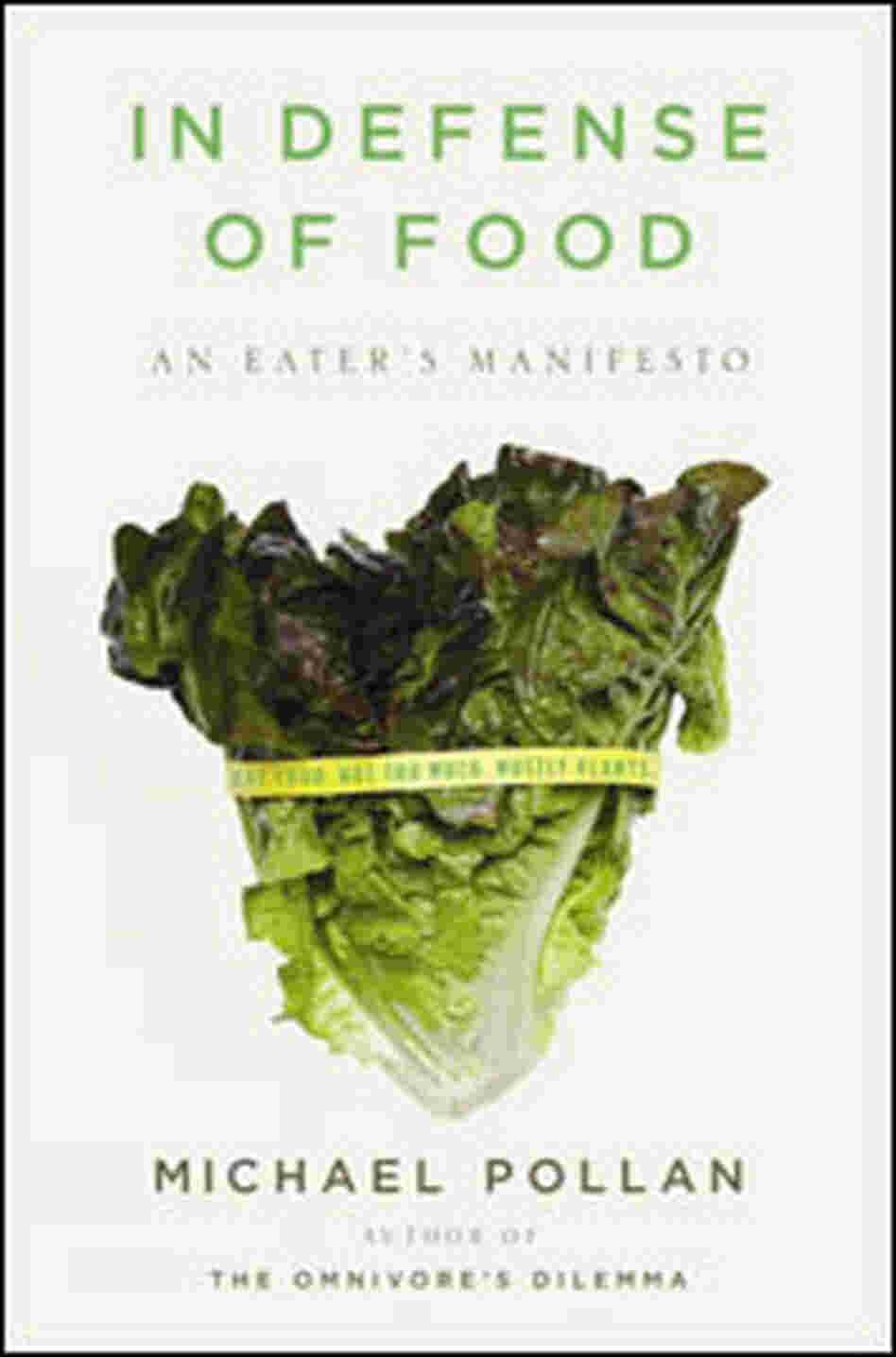 'In Defense of Food' Cover 'In Defense of Food' Cover