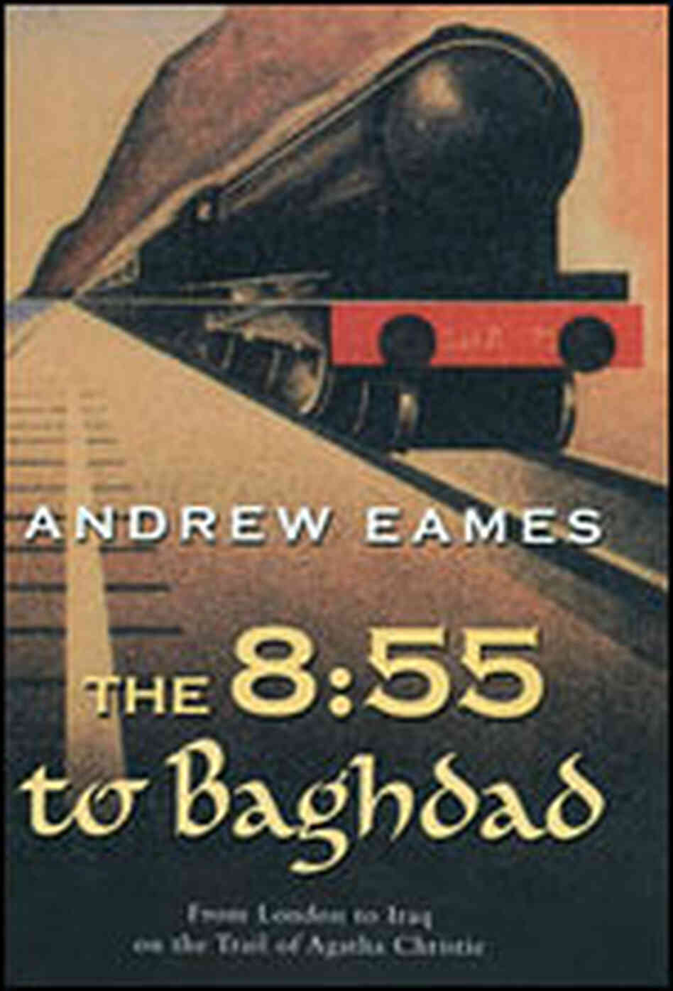 'The 8:55 to Baghdad' 'The 8:55 to Baghdad'